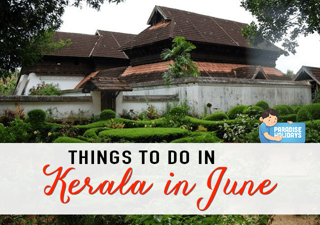 Things to do in Kerala in June