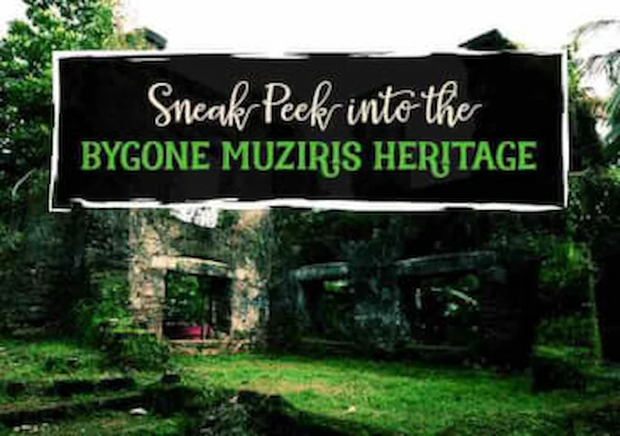 Sneak-Peek-into-the-Bygone-Muziris-Heritage