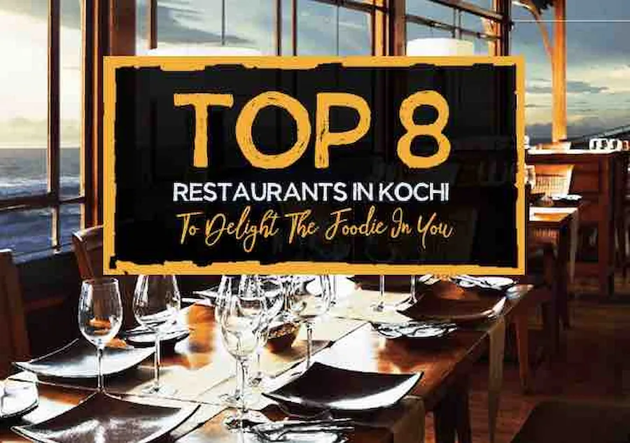 Top-8-Restaurants-In-Kochi-To-Delight-The-Foodie-In-You