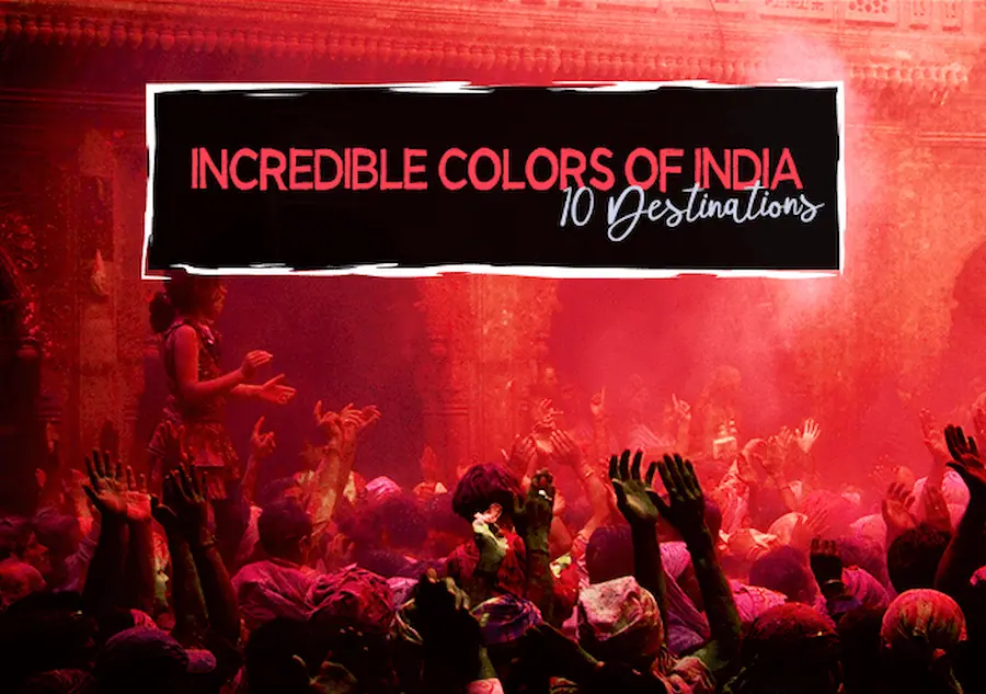 Incredible-Colors-of-India-10-Destinations