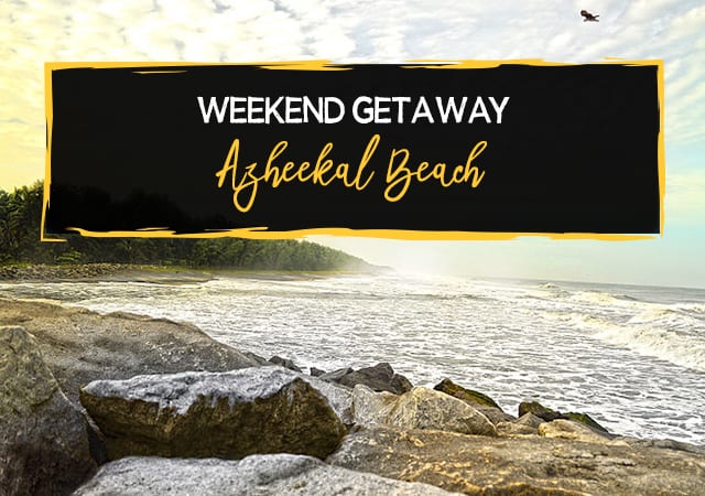 Make-your-weekend-getaway-to-Azheekal-Beach