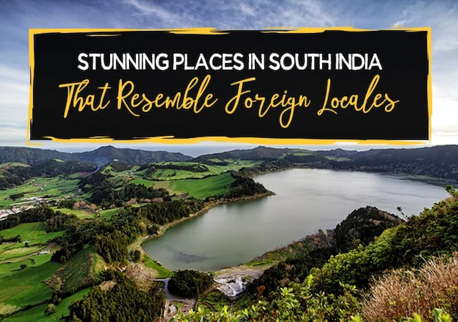 Stunning-places-in-South-India-That-Resemble-Foreign-Locales